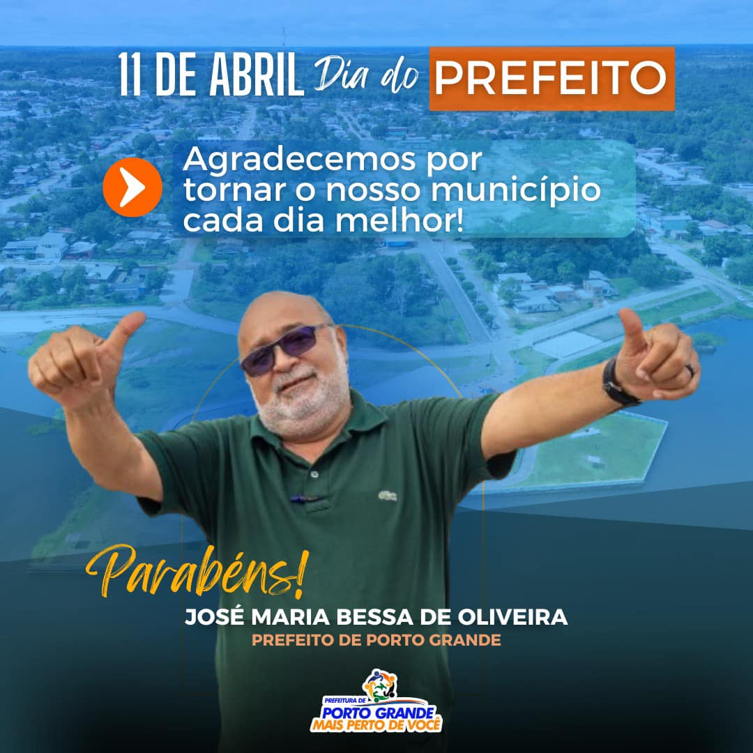  DIA DO PREFEITO - PORTO GRANDE